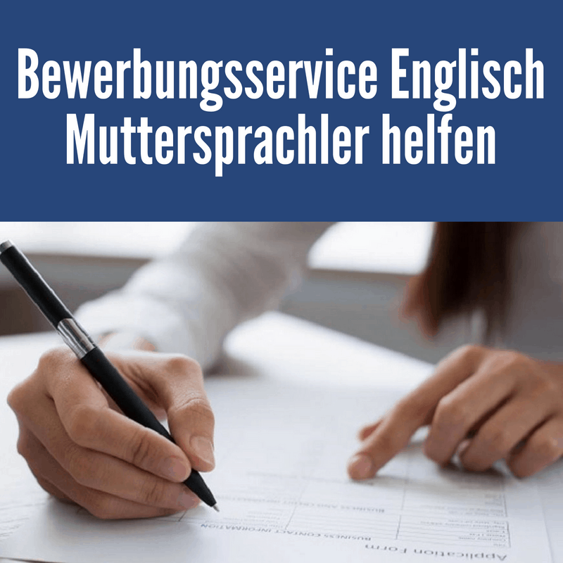 Bewerbungsservice Englisch – Muttersprachler helfen (1) - Bewerbung schreiben: Der korrekte ...