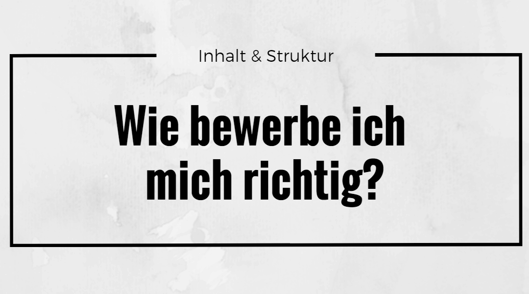 Wie bewerbe ich mich richtig? Erfolgreiche Bewerbung!