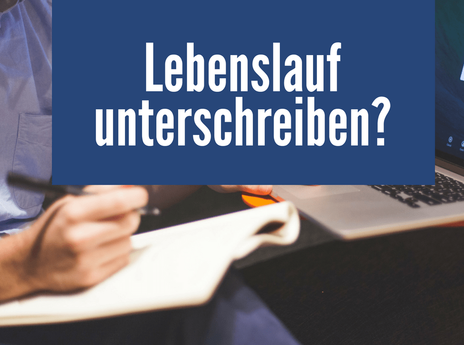 personaler wissen wo muss ich meinen lebenslauf anschreiben unterschreiben - Lebenslauf Unterschreiben personaler wissen wo muss ich meinen lebenslauf anschreiben unterschreiben - Lebenslauf Unterschreiben